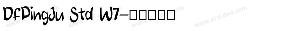 DFPingJu Std W7字体转换